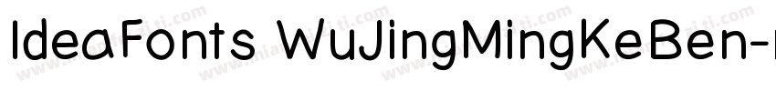 IdeaFonts WuJingMingKeBen字体转换